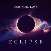 REIGNING DAYS  - CD ECLIPSE