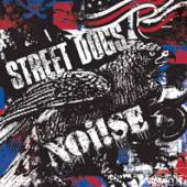 STREET DOGS/NOI!SE  - CD SPLIT