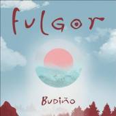 BUDINO  - CD FULGOR