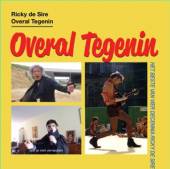 DE SIRE RICKY  - CD OVERAL TEGENIN