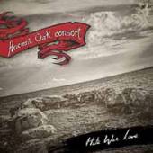 ANCIENT OAK CONSORT  - CD HATE WAR LOVE