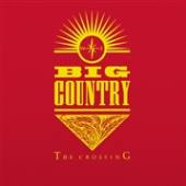 BIG COUNTRY  - 2xVINYL CROSSING (EXPANDED) -HQ- [VINYL]