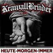 KRAWALLBRUDER  - VINYL HEUTE-MORGEN-FUR-IMMER [VINYL]