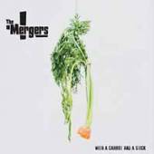 MERGERS  - VINYL WITH A CARROT AND A STICK [VINYL]