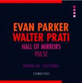 PARKER EVAN/WALTER PRATI  - 2xCD HALL OF MIRRORS/PULSE