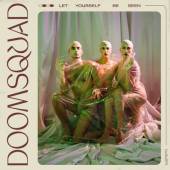 DOOMSQUAD  - CD LET YOURSELF BE SEEN