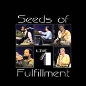 SEEDS OF FULFILLMENT  - VINYL LIVE FROM STUDIO 1 [VINYL]