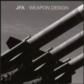 JFK  - CD WEAPON DESIGN