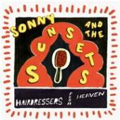 SONNY AND THE SUNSETS  - CD HAIRDRESSERS FROM HEAVEN