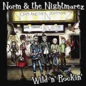 NORM & THE NIGHTMAREZ  - SI WILD N ROCKIN' /7