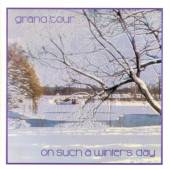 GRAND TOUR  - CD ON SUCH A WINTER'S DAY