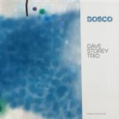 STOREY DAVE -TRIO-  - VINYL BOSCO [VINYL]