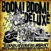 BOOM! BOOM! DELUXE  - VINYL TEENAGEJUVENILEDELINQUENT [VINYL]