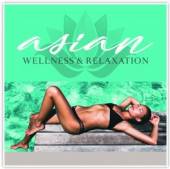 VARIOUS  - CD ASIAN WELLNESS & RELAXATION