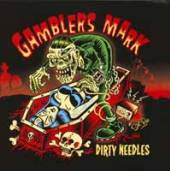 GAMBLERS MARK  - VINYL DIRTY NEEDLES [VINYL]