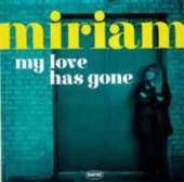  MY LOVE HAS GONE / THERE GOES MY BABE [VINYL] - suprshop.cz