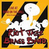 RIOT JAZZ BRASS BAND  - CD LIVE AT BAND ON THE WALL