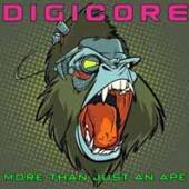 DIGICORE  - CD MORE THAN JUST AN APE