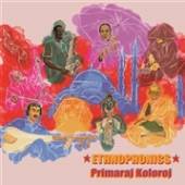 ETHNOPHONICS  - CD PRIMARAJ KOLOROJ