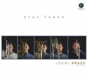LOCAL BRASS QUINTET  - CD STAY TUNED