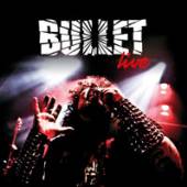 BULLET  - 2xVINYL LIVE (2LP+2CD) [VINYL]