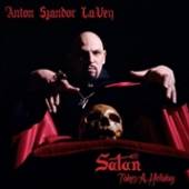 LAVEY ANTON  - CD SATAN TAKES A HOLIDAY