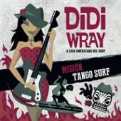 WRAY DIDI & LIGA AMERICA  - CD MISION TANGO SURF