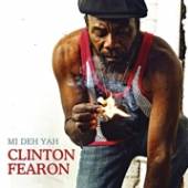 FEARON CLINTON  - CD MI DEH YA