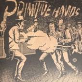 PRIMITIVE HANDS  - VINYL BAD MEN IN THE GRAVE [VINYL]