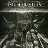 NOISEHUNTER  - VINYL TIME TO FIGHT -COLOURED- [VINYL]