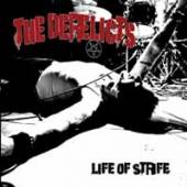 DERELICTS  - VINYL LIFE OF STRIFE [VINYL]