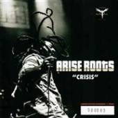 ARISE ROOTS  - VINYL 7-CRISIS [VINYL]