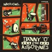 DANNY 'O' & THE ASTROTONE  - VINYL INTRODUCING... -GATEFOLD- [VINYL]