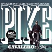 CAVALERO PIKE  - SI SPRING IS IN THE.. /7