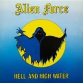 ALIEN FORCE  - CD HELL AND HIGH.. [DIGI]