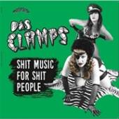 DAS CLAMPS  - VINYL SHIT MUSIC FOR SHIT PEOPLE [VINYL]