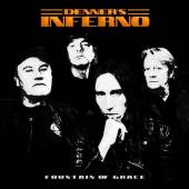 DENNER'S INFERNO  - VINYL FOUNTAIN OF GRACE -LTD- [VINYL]