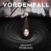 VORDEMFALL  - CD GRAVITY PROBLEMS