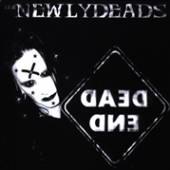 NEWLY DEADS  - VINYL DEAD END [LTD] [VINYL]