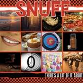 SNUFF  - VINYL THERE'S A LOT OF IT ABOUT [VINYL]