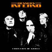 DENNER'S INFERNO  - VINYL FOUNTAIN OF GRACE LTD [VINYL]