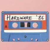 HARDWARE  - CD HARDWARE E86