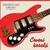 CRVENI KORALJI  - VINYL GREATEST HITS COLLECTION [VINYL]