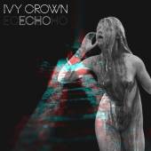 IVY CROWN  - CD ECHO [DIGI]