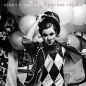 NIGHT FLOWERS  - CD FORTUNE TELLER