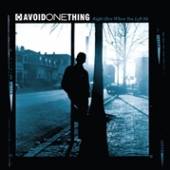 AVOID ONE THING  - VINYL RIGHT HERE WHERE YOU.. [VINYL]