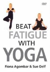  BEAT FATIQUE WITH YOGA - supershop.sk