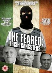 DOCUMENTARY  - DVD FEARED: IRISH GANGSTERS