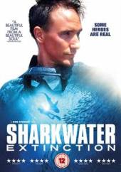DOCUMENTARY  - DVD SHARKWATER EXTINCTION