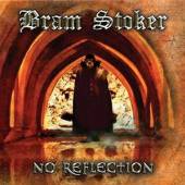 BRAM STOKER  - CD NO REFLECTION [LTD]